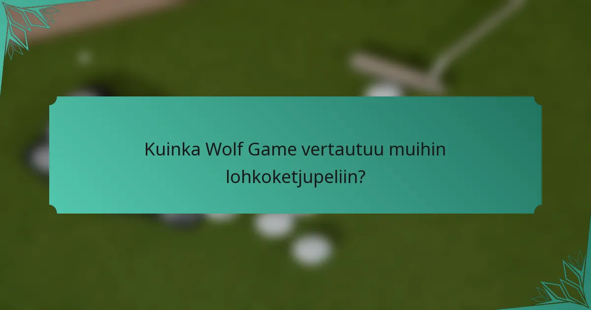 Kuinka Wolf Game vertautuu muihin lohkoketjupeliin?